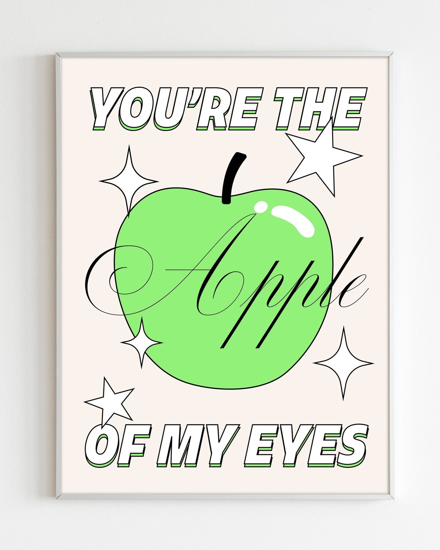 Poster "You are the apple of my eyes"